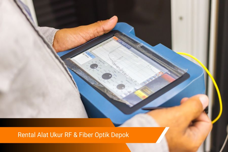 Rental Alat Ukur RF & Fiber Optik Depok